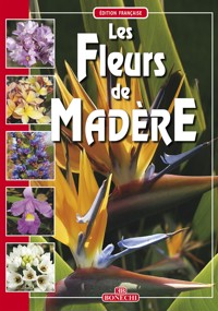 Les Fleurs de Madère - Andrea Innocenti - E-Book