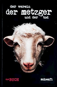 Der Verein, der Metzger und der Tod - schwafi - E-Book