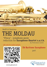 Eb Baritone Sax part of "The Moldau" for Saxophone Quartet - Bedrich Smetana - E-Book