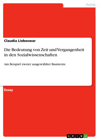 Die Bedeutung von Zeit und Vergangenheit in den Sozialwissenschaften - Claudia Liebeswar - E-Book