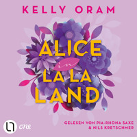 Alice in La La Land (Ungekürzt) - Kelly Oram - Hörbuch