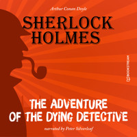 The Adventure of the Dying Detective (Unabridged) - Sir Arthur Conan Doyle - Hörbuch