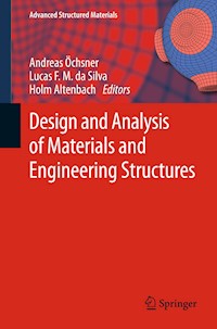 Design and Analysis of Materials and Engineering Structures -  - E-Book