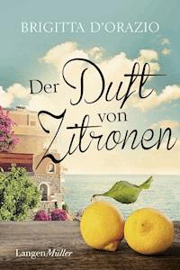 Der Duft von Zitronen - Brigitte D'Orazio - E-Book
