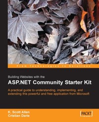 Building Websites with the ASP.NET Community Starter Kit - K. Scott Allen - E-Book