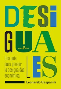 Desiguales - Leonardo Gasparini - E-Book