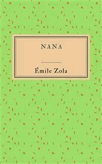 Nana - Émile Zola - E-Book