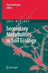 Secondary Metabolites in Soil Ecology - - E-Book