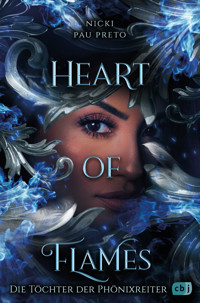 Die Töchter der Phönixreiter – Heart of Flames - Nicki Pau Preto - E-Book