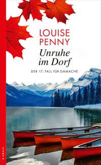 Unruhe im Dorf - Louise Penny - E-Book
