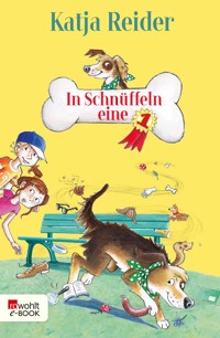 In Schnüffeln eine 1 - Katja Reider - E-Book