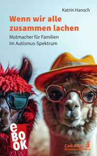 Wenn wir alle zusammen lachen - Katrin Hansch - E-Book