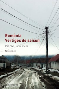 România, vertiges de saison - Pierre Jacquemin - E-Book