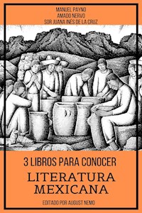 3 Libros para Conocer Literatura Mexicana - Amado Nervo - E-Book
