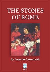 THE STONES OF ROME - Eugênio Giovenardi - E-Book
