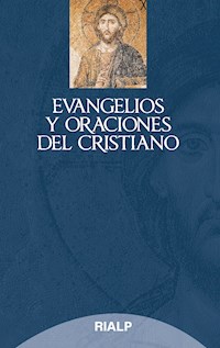 Evangelios y oraciones del cristiano - Varios autores - E-Book
