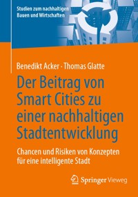 Der Beitrag von Smart Cities zu einer nachhaltigen Stadtentwicklung - Benedikt Acker - E-Book