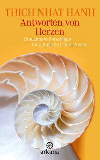 Antworten von Herzen - Thich Nhat Hanh - E-Book