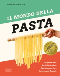 Il mondo della Pasta - Domenico Gentile - E-Book