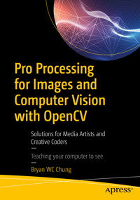 Pro Processing for Images and Computer Vision with OpenCV - Bryan WC Chung - E-Book