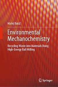 Environmental Mechanochemistry - Matej Baláž - E-Book