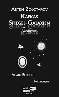 Kafkas Spiegel-Galaxien - Artem Zolotarov - E-Book