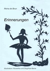 Erinnerungen - Reina de Brun - E-Book