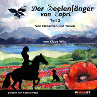 Der Seelenfänger von Capri Band 2 - Dr. Klaus Witt - Hörbuch