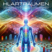 Klarträumen - Tauche ein in die Welt des luziden Träumens - Patrick Lynen - Hörbuch