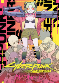 Cyberpunk: Edgerunners Madness - Band 1 - Bartosz - E-Book