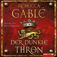 Der dunkle Thron - Rebecca Gablé - E-Book + Hörbuch