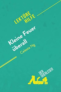 Kleine Feuer überall von Celeste Ng (Lektürehilfe) - der Querleser - E-Book