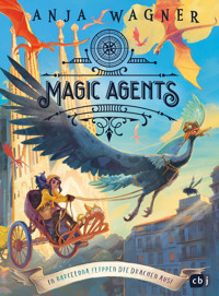 Magic Agents – In Barcelona flippen die Drachen aus! - Anja Wagner - E-Book