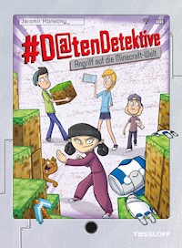 #Datendetektive. Band 5. Angriff auf die Minecraft-Welt - Jaromir Konecny - E-Book