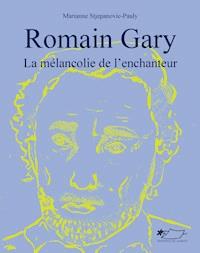 Romain Gary - Marianne Stjepanovic-Pauly - E-Book