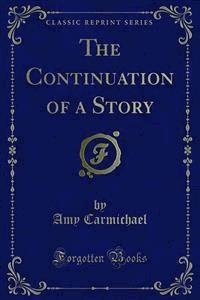 The Continuation of a Story - Amy Carmichael - E-Book