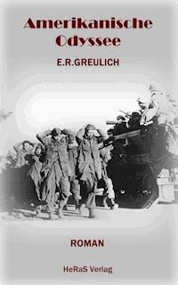 Amerikanische Odyssee - E.R. Greulich - E-Book