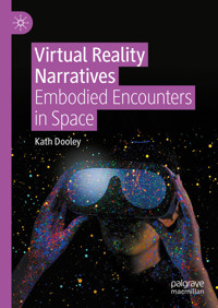 Virtual Reality Narratives - Kath Dooley - E-Book