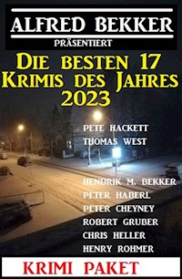 Die besten 17 Krimis des Jahres 2023: Krimi Paket - Alfred Bekker - E-Book