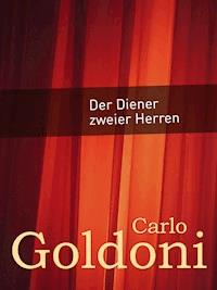 Der Diener zweier Herren - Carlo Goldoni - E-Book