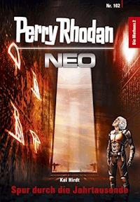 Perry Rhodan Neo 102: Spur durch die Jahrtausende - Kai Hirdt - E-Book + Hörbuch