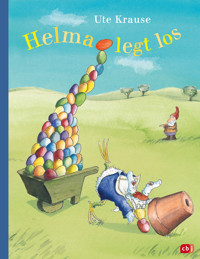Helma legt los - Ute Krause - E-Book