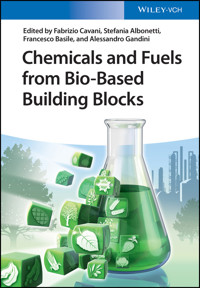 Chemicals and Fuels from Bio-Based Building Blocks - Fabrizio Cavani - E-Book