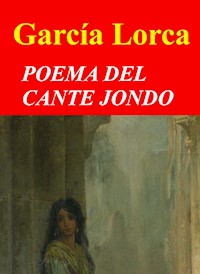 Poema del cante jondo - Federico García Lorca - E-Book