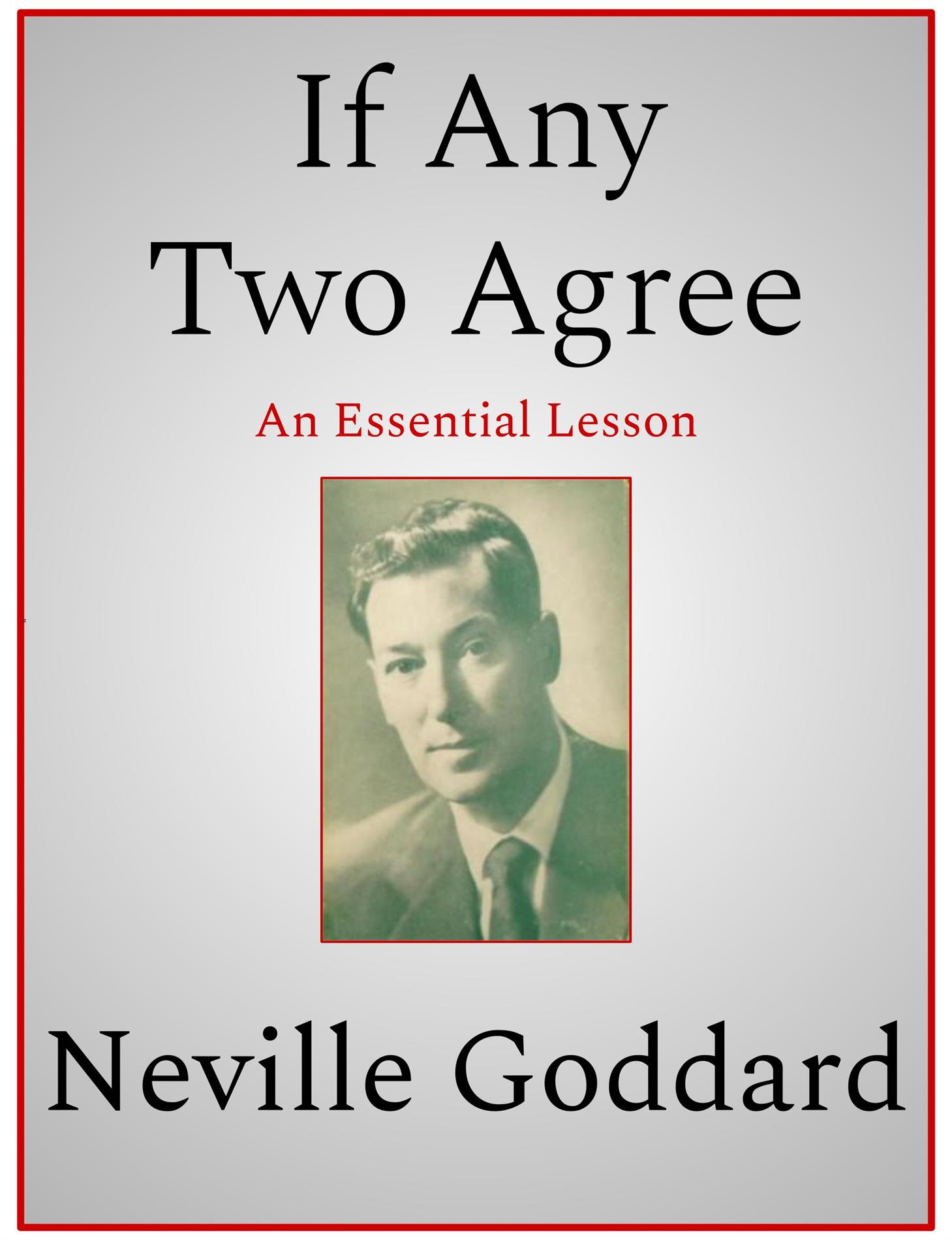 If Any Two Agree - Neville Goddard - E-Book