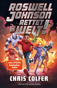 Roswell Johnson rettet die Welt - Chris Colfer - E-Book