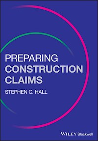 Preparing Construction Claims - Stephen C. Hall - E-Book