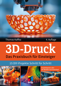 3D-Druck - Thomas Kaffka - E-Book