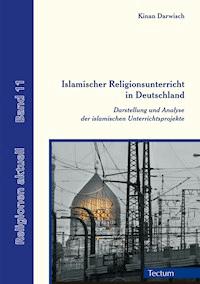 Islamischer Religionsunterricht in Deutschland - Kinan Darwisch - E-Book