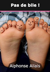 Pas de bile ! - Alphonse Allais - E-Book